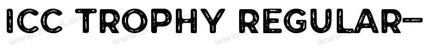 ICC TROPHY Regular字体转换